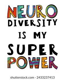 Neuro diversity, autism acceptance. Creative hand-drawn lettering in a pop art style. Human minds and experiences diversity. Inclusive, understanding society. Vector illustration on a white background