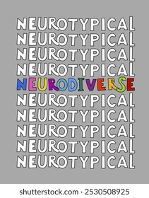 Neurodiversidad y autismo. Letras creativas dibujadas a mano en un estilo de arte pop. Mentes y experiencias humanas de diversidad. Sociedad inclusiva y comprensiva. Ilustración vectorial aislada en un fondo gris