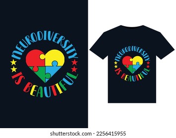 Neurodiversity Is Beautiful illustrations for print-ready T-Shirts design