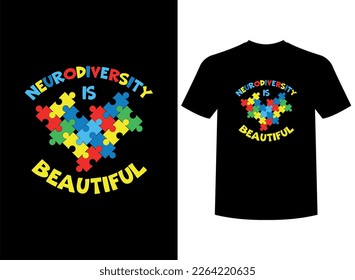 Neurodiversity Is Beautiful Print-ready T-Shirt Design