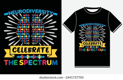 Neurodiversity Celebrate The Spectrum - Autism Vector Tshirt - illustration vector art - Autism T-shirt Design Template - Print