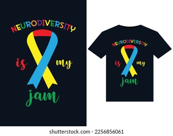 Neurodiversity is My Jam illustrations for print-ready T-Shirts design