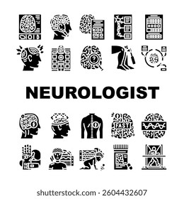 neurologist brain neurons icons set vector. neurology synapse, cognition epilepsy, stroke, dementia migraine, headache neurologist brain neurons glyph pictogram Illustrations