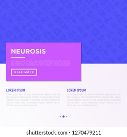 Neurosis concept with thin line icon: panic attack, headache, fatigue, insomnia, despair, phobia, mood instability, stuttering, psychalgia, dizziness. Vector illustration, print media template.
