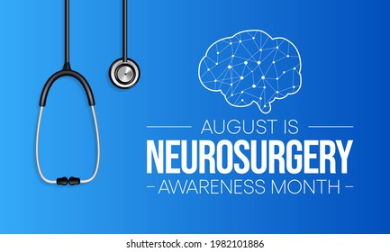 Neurosurgery awareness month is observed every year in August, it  is the medical specialty concerned with the rehabilitation of disorders which affect any portion of the nervous system. Vector art