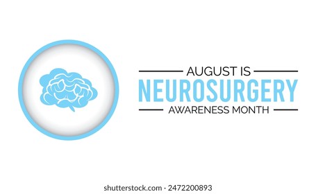 Neurosurgery awareness month is observed every year on August.banner design template Vector illustration background design.