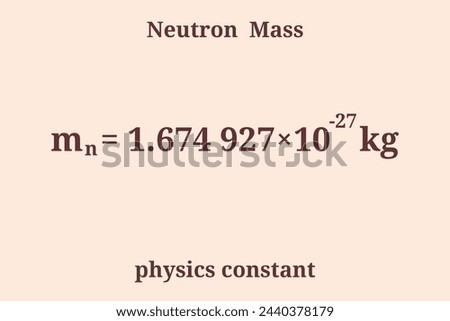 Neutron Mass. Physics constant. Education. Science. Vector illustration.