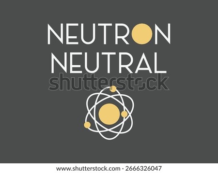 Neutron neutral cool physics t shirt for science lovers, students and physicists