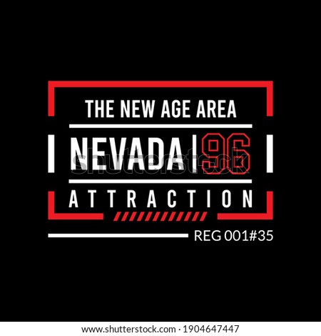nevada attraction, typography stylish graphic design, for tshirt print, vector illustration