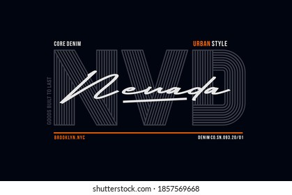 NEVADA CORE DENIM Slogan Typography Graphic Design, For T-shirt Prints, Vector Illustration
