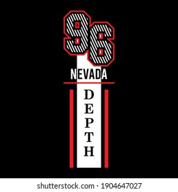 nevada depth, typography stylish graphic design, for tshirt print, vector illustration