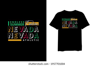 Nevada Endless summer, stylish t-shirts and trendy clothing designs with lettering, and printable, vector illustration designs.