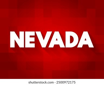 Nevada is a landlocked state in the Western region of the United States, text concept background