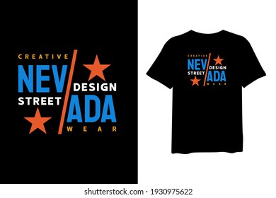 Nevada Street Wear Creative Design, stylish t-shirt and apparel trendy design and with typography lettering, print, vector illustration design.