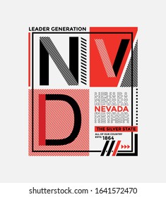 Nevada stylish typography slogan for t-shirt. Leader Generation. The Silver State. Abstract design with the grunge and denim  style. Vector print, typography, poster. Global swatches.