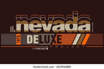 Nevada stylish typography slogan for t-shirt. Deluxe Project. Abstract design with line style. Vector print, typography, poster. Global swatches.
