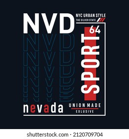 Nevada stylish typography slogan for t-shirt. Vector print, typography, poster. Global swatches.