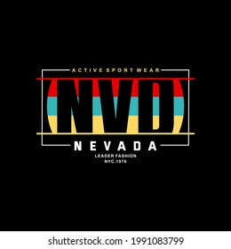 nevada typography illustration, for the design of t-shirts, shirts, hoodies, etc.new concept.
