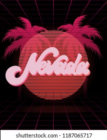Nevada. Vector poster with handwritten lettering made in vaporwave style. Template for card, banner, print for t-shirt, pin, badge, patch.