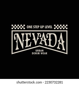 Nevada vintage graphic design, with text one step up level, urban denim wear, for t-shirt prints, vector illustration
