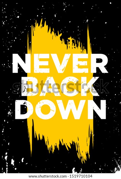 Vector de stock (libre de regalías) sobre Never Back Down Motivational