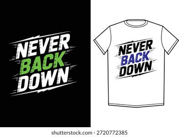 Nunca retrocedas en el diseño de camisetas de tipografía motivacional