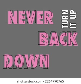 never back down slogan t shirt