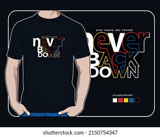 never back down, vector graphic t shirt typography illustration design
