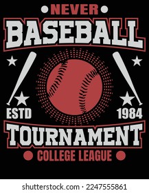 Nunca la liga universitaria del torneo ESTD 1984, Typography Baseball T-shirt Design.