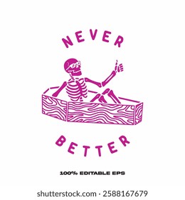 Never Better Skeleton in a wooden crate Halloween with rock hand. Skeleton thumbs up