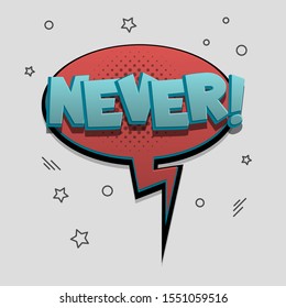 Never comic text speech bubble pop art design. Funni comics book sound cloud. Halftone vector illustration label. Explosion comic cartoon effect. Sketch cartoon text character on halftone cloud.