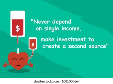 "Never depend on single income, make investment to create a second source" with graphic art