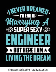 Ich träumte nie, dass ich am Ende einen Supersexy-Ingenieur heiraten würde, aber hier lebe ich den Traum