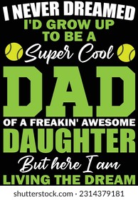 I never dreamed I'd grow up to be a vector art design, eps file. design file for t-shirt. SVG, EPS cuttable design file