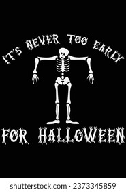 
It's Never Too Early For Halloween eps cut file for cutting machine
