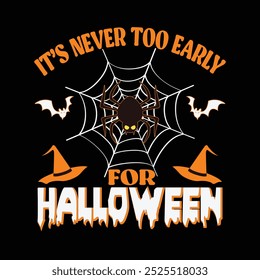 It's never too early for halloween vector illustration