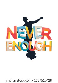 Never Enough Type With Skateboard Background