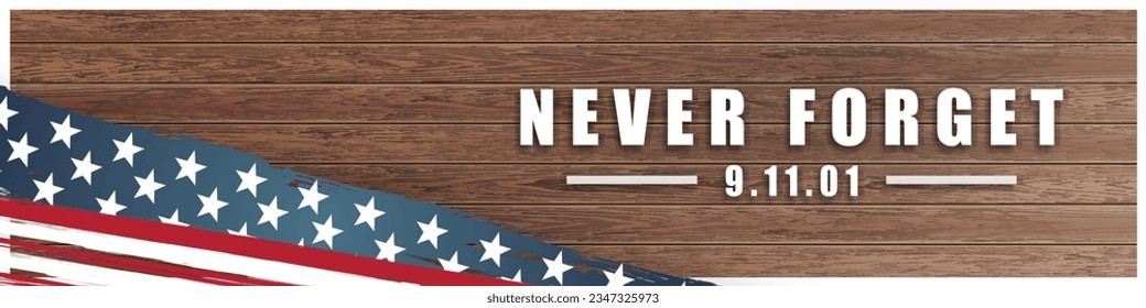 Never Forget Background Vector Illustration for National Day Of Service And Remembrance and Patriot Day