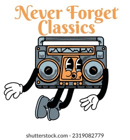 Never Forget Classics With boombox Groovy Character Design