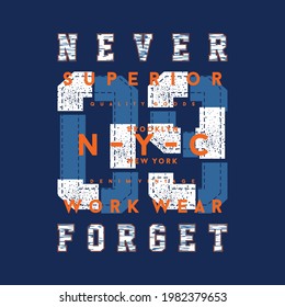never forget lettering slogan graphic typography design fashion t shirt design premium vector