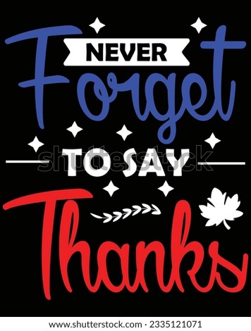 Never forget to say thanks EPS file for cutting machine. You can edit and print this vector art with EPS editor.
