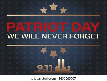 Never Forget September 11, 2001 USA. Patriot Day USA poster, banner.