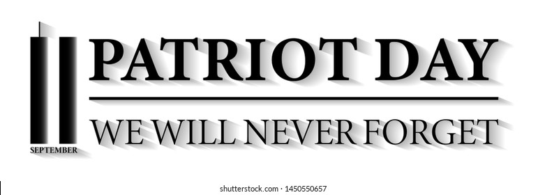 Never Forget September 11, 2001 USA. Patriot Day USA poster, banner.