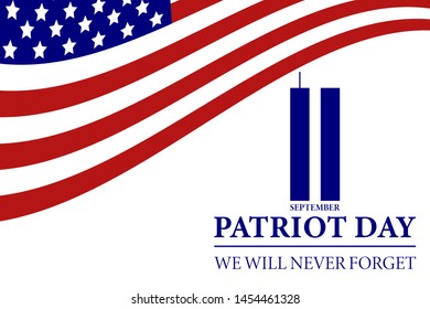 Never Forget September 11, 2001 USA. Patriot Day USA poster, banner.