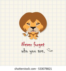 Never forget who you are  - cute lion scene on mathematical square paper