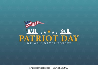 Never Forgotten The Legacy of 911 and the Spirit of Patriotism