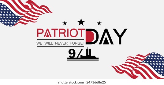 Never Forgotten Observing Patriot Day