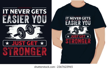 NUNCA SE HACE MÁS FÁCIL, SÓLO TENDRÁS UN GIMNASIO MÁS FUERTE Diseño de camisetas Gym Fitness