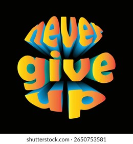 never give up 3d vector quotes