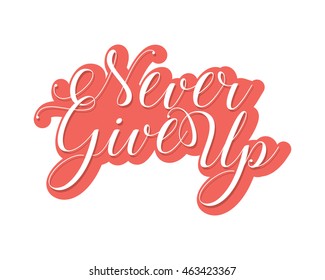 never give up alphabet typography font text image vector icon 3